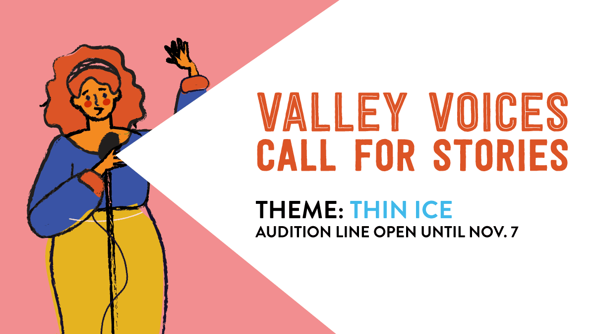 Walley Voices Call for Stories: Thin Ice - Auditions open until Nov 7